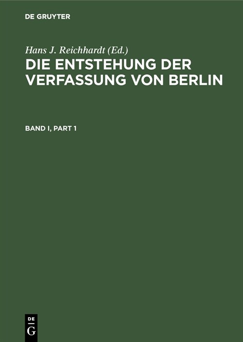 Die Entstehung Der Verfassung Von Berlin: Eine Dokumentation (Hardcover, Reprint 2019)