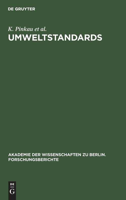 Umweltstandards: Grundlagen, Tatsachen Und Bewertungen Am Beispiel Des Strahlenrisikos (Hardcover, Reprint 2019)