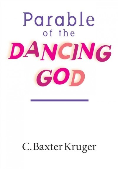 Parable of the Dancing God (Paperback)