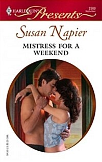 Mistress for a Weekend (Mass Market Paperback)