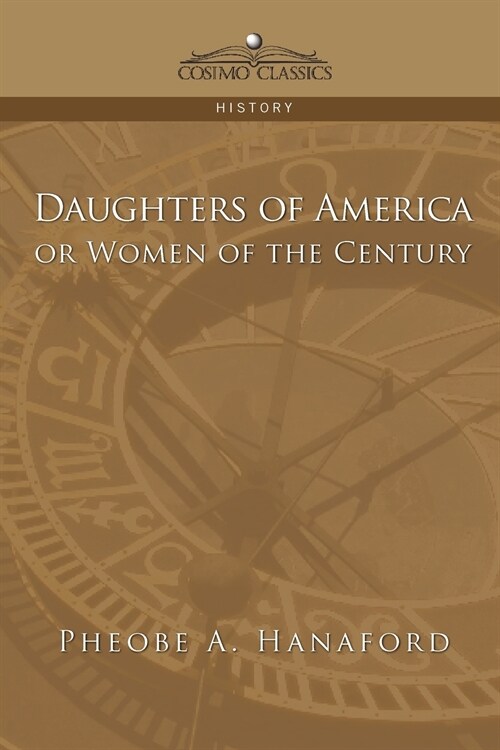 Daughters of America or Women of the Century (Paperback)