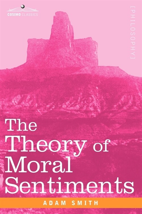 The Theory of Moral Sentiments (Paperback)