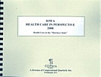 Iowa Health Care In Perspective 2008 (Paperback, 16th, Spiral)