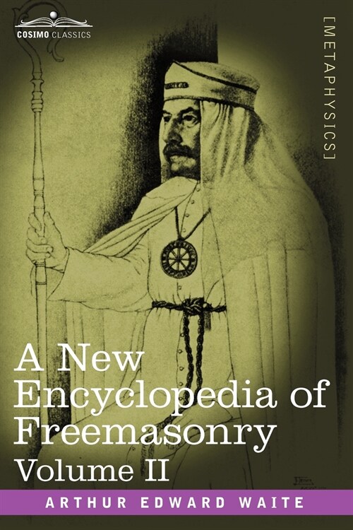 A New Encyclopedia of Freemasonry, Volume II (Paperback)
