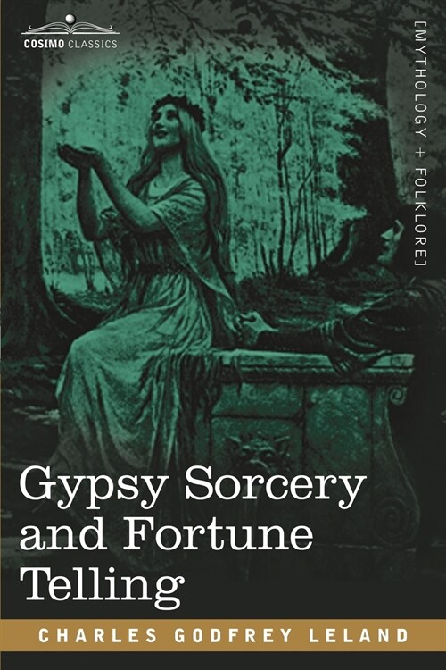 Gypsy Sorcery and Fortune Telling (Paperback)
