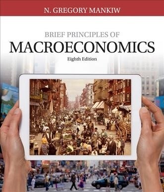 Brief Principles of Macroeconomics + Mindtap Economics, 1 Term - 6 Months Access Card (Paperback, 8th, PCK)