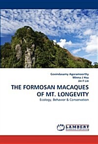 The Formosan Macaques of Mt. Longevity (Paperback)