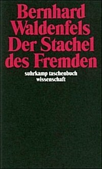 Stachtel Des Fremden (Suhrkamp Taschenbuch Wissenschaft) (German Edition) (1. Aufl, Paperback)
