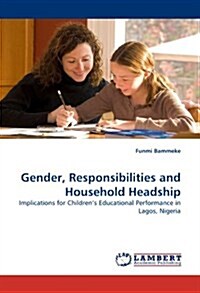 Gender, Responsibilities and Household Headship (Paperback)