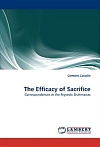 The Efficacy of Sacrifice (Paperback)