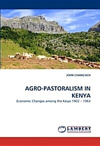 Agro-Pastoralism in Kenya (Paperback)