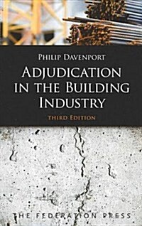 Adjudication in the Building Industry (3, Paperback)
