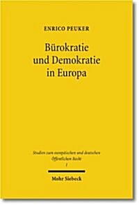 Burokratie Und Demokratie in Europa: Legitimitat Im Europaischen Verwaltungsverbund (Hardcover)