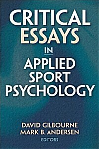 Critical Essays in Applied Sport Psychology (Hardcover)