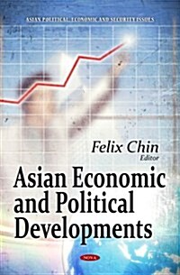 Asian Economic & Political Developments (Hardcover, UK)