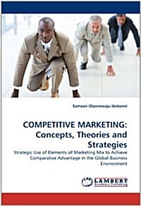 Competitive Marketing: Concepts, Theories and Strategies (Paperback)