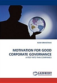 Motivation for Good Corporate Governance (Paperback)