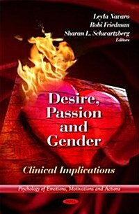 Desire, Passion & Gender (Hardcover, UK)