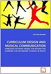 Curriculum Design and Musical Communication (Paperback)