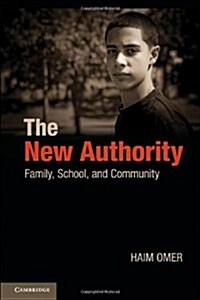 The New Authority : Family, School, and Community (Hardcover)