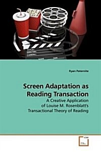 Screen Adaptation as Reading Transaction (Paperback)