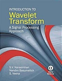 Introduction to Wavelet Transform : A Signal Processing Approach (Hardcover)