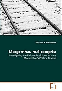 Morgenthau Mal Compris (Paperback)