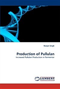 Production of Pullulan (Paperback)