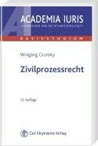 Zivilprozessrecht 13., uberarb. Aufl