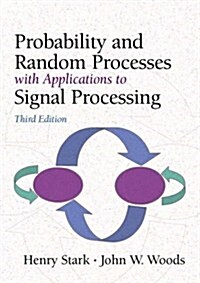 Probability and Random Processes with Applications to Signal Processing (3, Paperback)