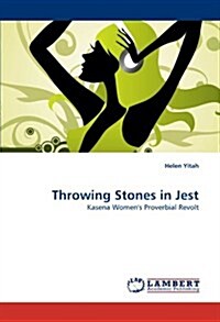 Throwing Stones in Jest (Paperback)