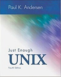 Just Enough Unix (Hardcover, 4th)