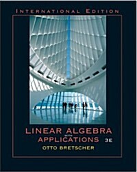 Linear Algebra with Applications (3, Paperback)