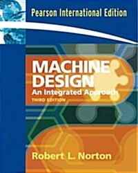 Machine Design: An Integrated Approach (3, Paperback)