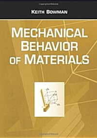 Mechanical Behavior of Materials (Paperback)
