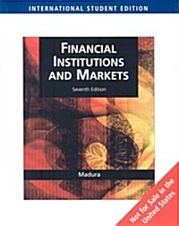 Financial Markets and Institutions (7Rev Ed, Paperback)