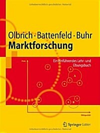 Marktforschung: Ein Einf?rendes Lehr- Und ?ungsbuch (Paperback, 2012)