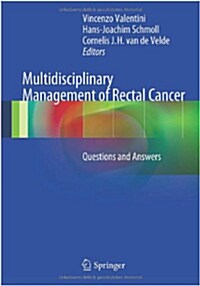 Multidisciplinary Management of Rectal Cancer: Questions and Answers (Paperback, 2012)