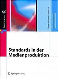 Standards in Der Medienproduktion (Hardcover, 2013)