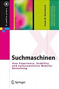 Suchmaschinen: User Experience, Usability Und Nutzerzentrierte Website-Gestaltung (Hardcover, 2013)
