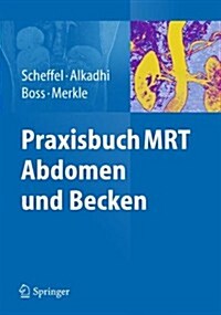 Praxisbuch Mrt Abdomen Und Becken (Hardcover)