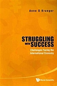 Struggling with Success: Challenges Facing the International Economy (Paperback)