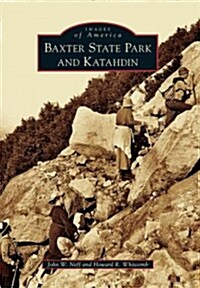 Baxter State Park and Katahdin (Paperback)