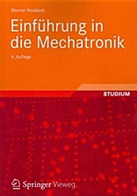 Einfuhrung in Die Mechatronik (Paperback, 4, 4., Uberarb. Au)