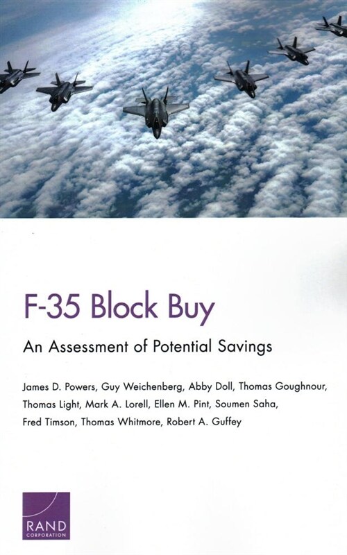 F-35 Block Buy: An Assessment of Potential Savings (Paperback)