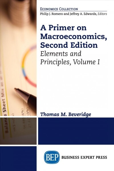 A Primer on Macroeconomics, Second Edition, Volume I: Elements and Principles (Paperback, 2, Revised)