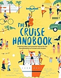 Lonely Planet the Cruise Handbook (Paperback)