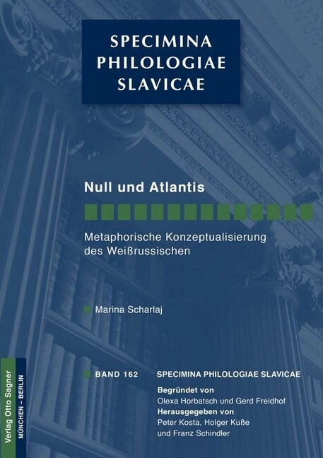 Null Und Atlantis. Metaphorische Konzeptualisierung Des Wei?ussischen (Paperback)