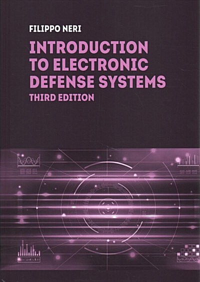 Introduction to Electronic Defense Systems, Third Edition (Hardcover)