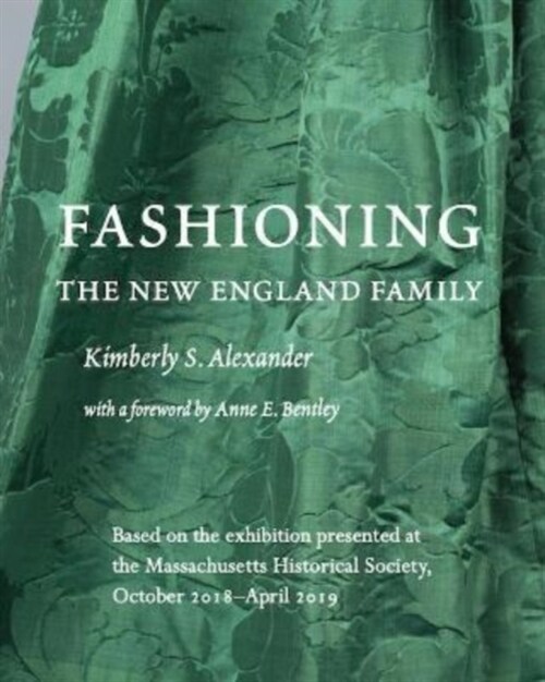 Fashioning the New England Family (Paperback)